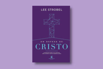 Em Defesa de Cristo - Lee Strobel